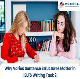 Why Varied Sentence Structures Matter in IELTS Writing Task 2
